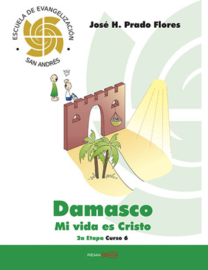 Damasco: El Kerygma de San Pablo