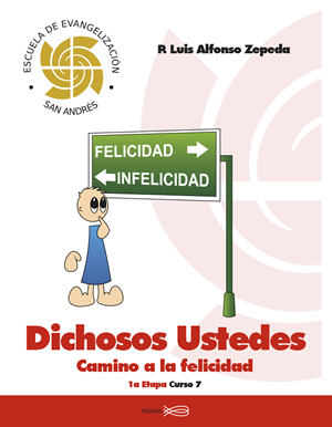 Dichosos ustedes: Camino de la felicidad