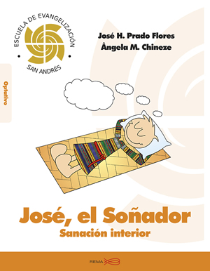 José, el Soñador: Sanación interior