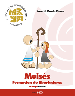 Moisés: Formación de libertadores