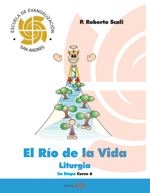 Río de la Vida: Liturgia