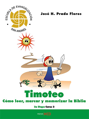 Timoteo: Cómo leer, subrayar y memorizar la Biblia